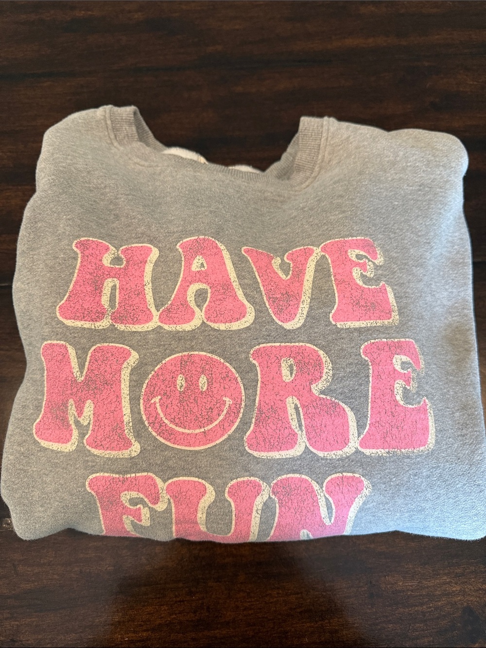 Junie Grey Have More Fun Mom Sweatshirt